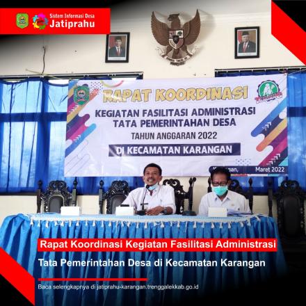 RAPAT KOORDINASI KEGIATAN FASILITASI ADMINISTRASI TATA PEMERINTAHAN DESA DI KECAMATAN KARANGAN